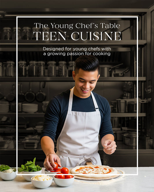 The Young Chef's Table: Teen Cuisine